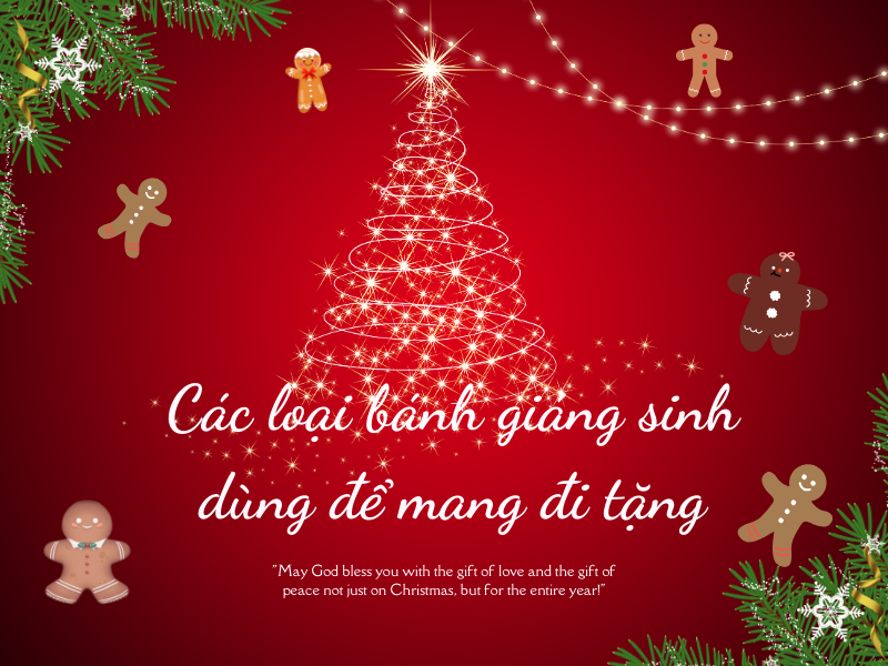 Các loại bánh giáng sinh dùng để mang đi tặng