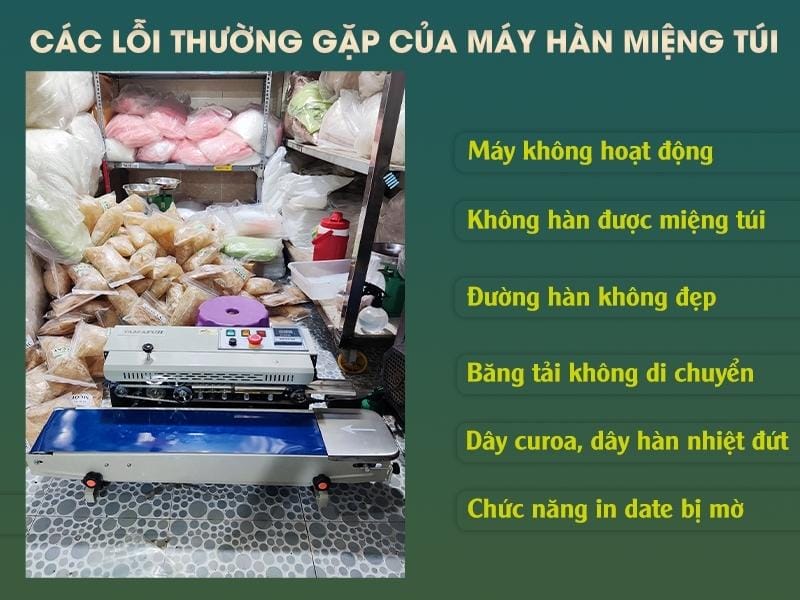 các lỗi hay gặp khi sử dụng máy hàn miệng túi