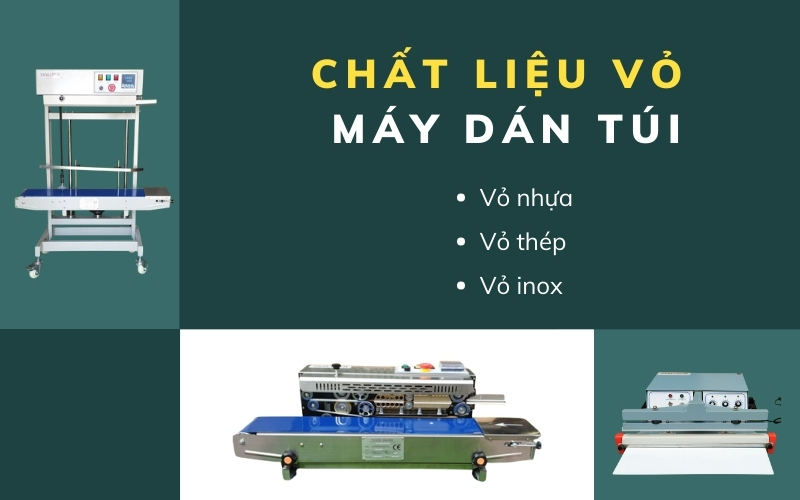 Chất liệu vỏ máy dán túi