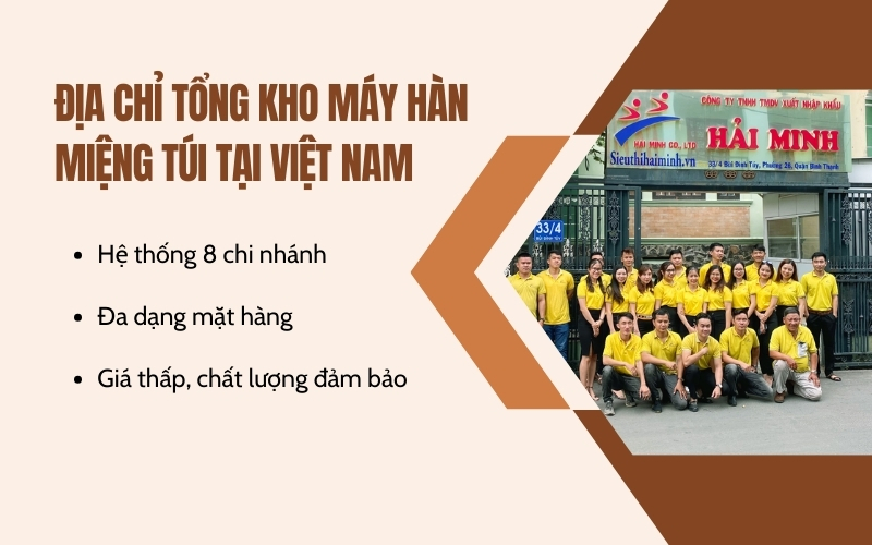 Địa chỉ tổng kho máy hàn miệng túi tại Việt Nam