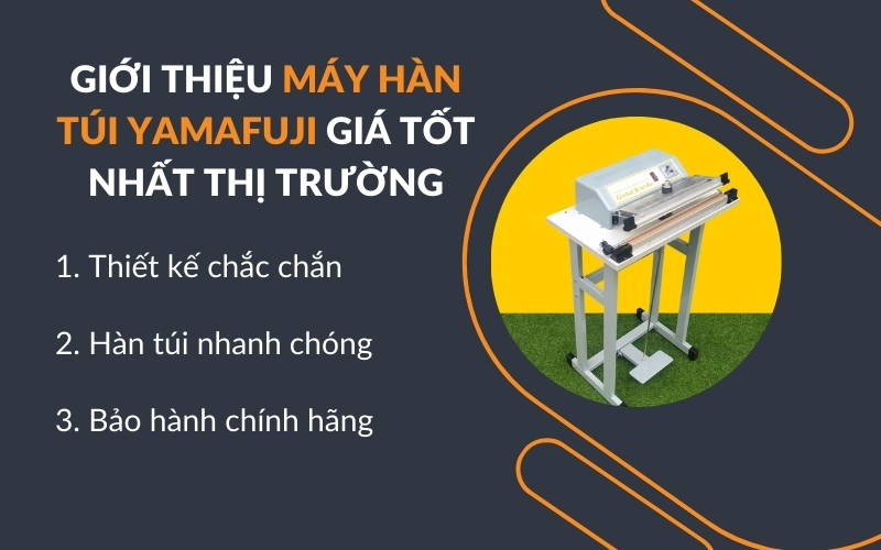 Giới thiệu máy hàn túi Yamafuji giá tốt nhất thị trường