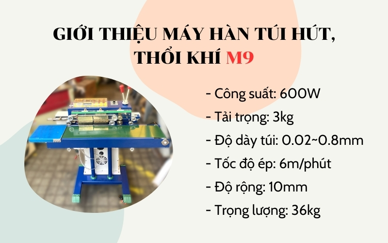 Giới thiệu máy hàn túi hút, thổi khí M9