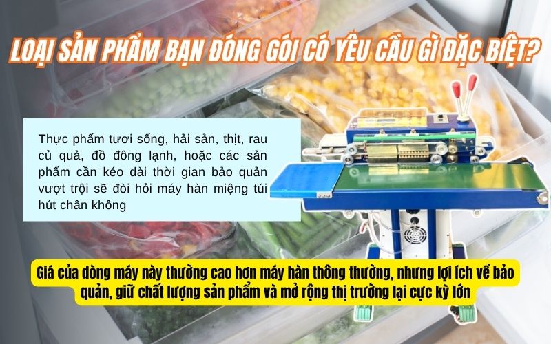 Loại sản phẩm bạn đóng gói có yêu cầu gì đặc biệt?