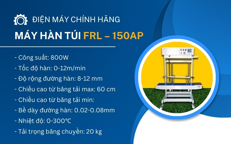 Máy hàn túi FRL – 150AP tải trọng 15 – 20kg