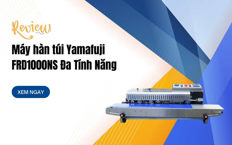 Review Máy hàn túi Yamafuji FRD1000NS Đa Tính Năng