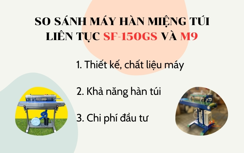 So sánh máy hàn miệng túi liên tục SF-150GS và M9
