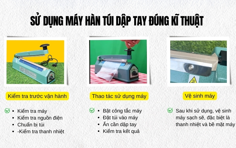 Sử dụng máy hàn túi dập tay đúng kĩ thuật