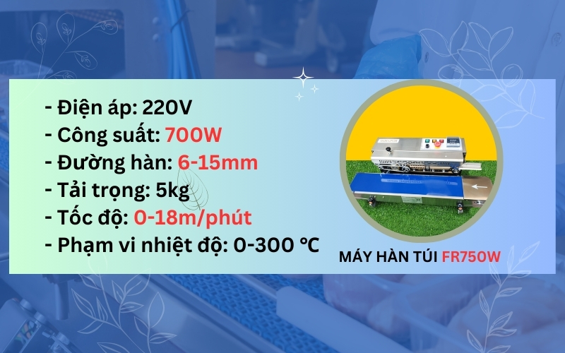 Thông tin cơ bản máy hàn miệng túi FR750W