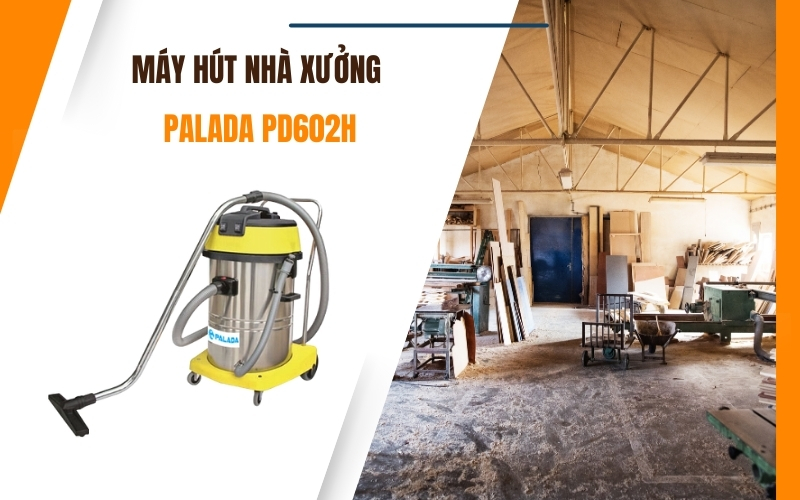 Máy hút nhà xưởng Palada PD602H