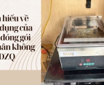 Hình ảnh Tìm hiểu về công dụng của máy đóng gói hút chân không DZQ