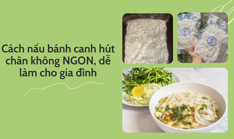 Cách nấu bánh canh hút chân không NGON, dễ làm cho gia đình