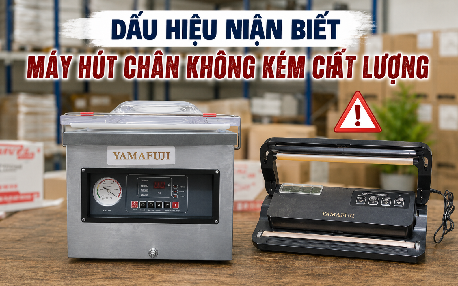 Dấu hiệu nhận biết máy hút chân không kém chất lượng