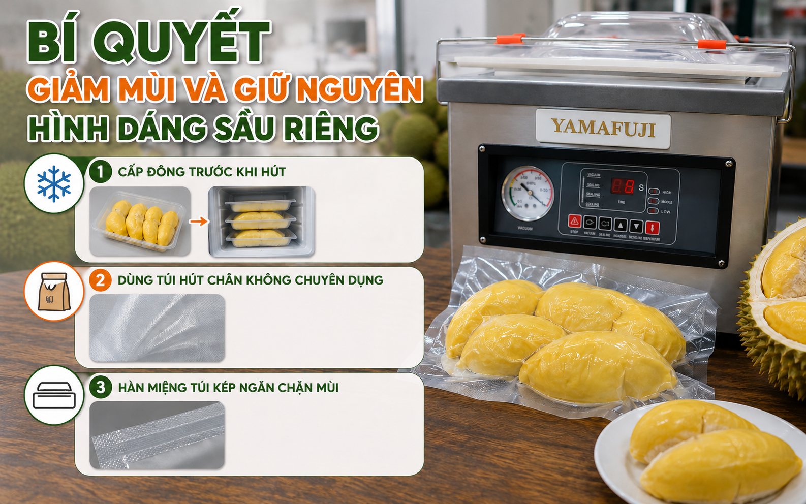 Bí quyết giảm mùi và giữ nguyên hình dáng sầu riêng