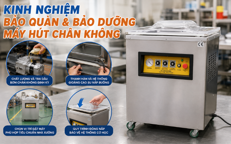 Kinh nghiệm bảo quản và bảo dưỡng máy hút chân không