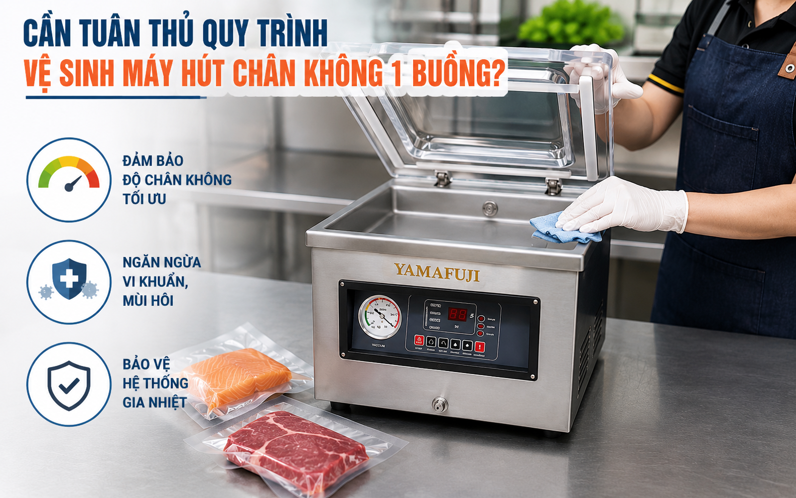 Cần tuân thủ quy trình vệ sinh máy hút chân không 1 buồng