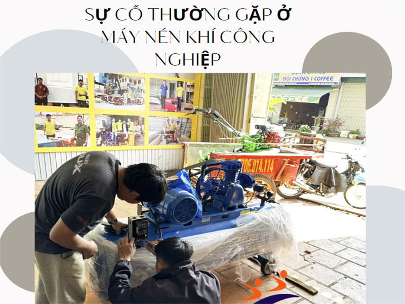 Sự cố thường gặp ở máy nén khí công nghiệp