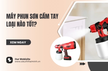 Máy Phun Sơn Cầm Tay Loại Nào Tốt?