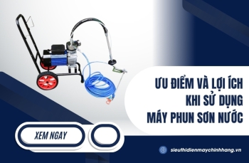 Ưu Điểm Và Lợi Ích Khi Sử Dụng Máy Phun Sơn Nước