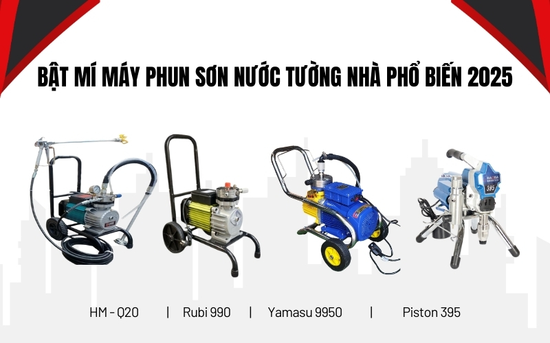 Bật mí máy phun sơn nước tường nhà phổ biến 2025