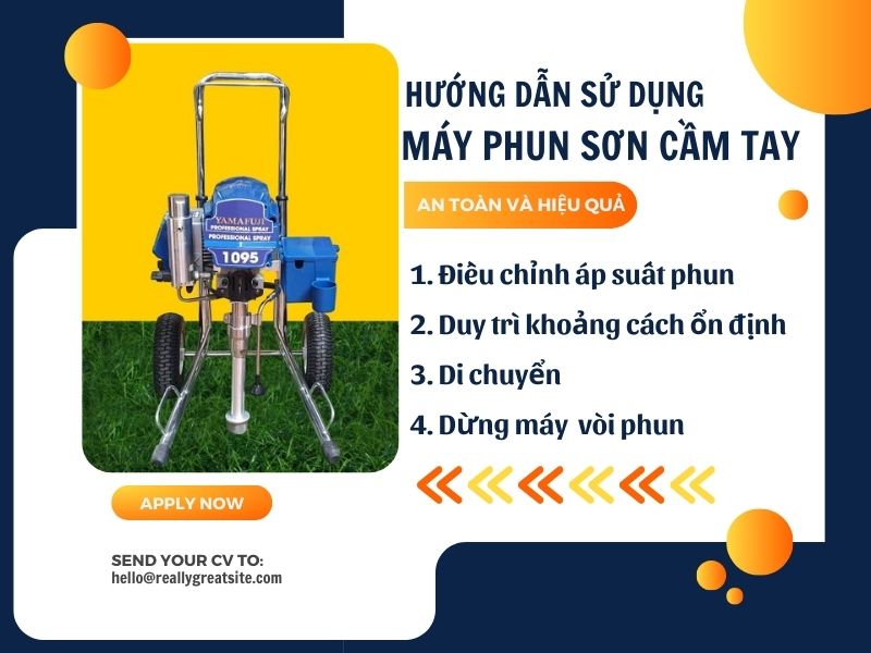 Hướng dẫn sử dụng máy phun sơn cầm tay an toàn và hiệu quả