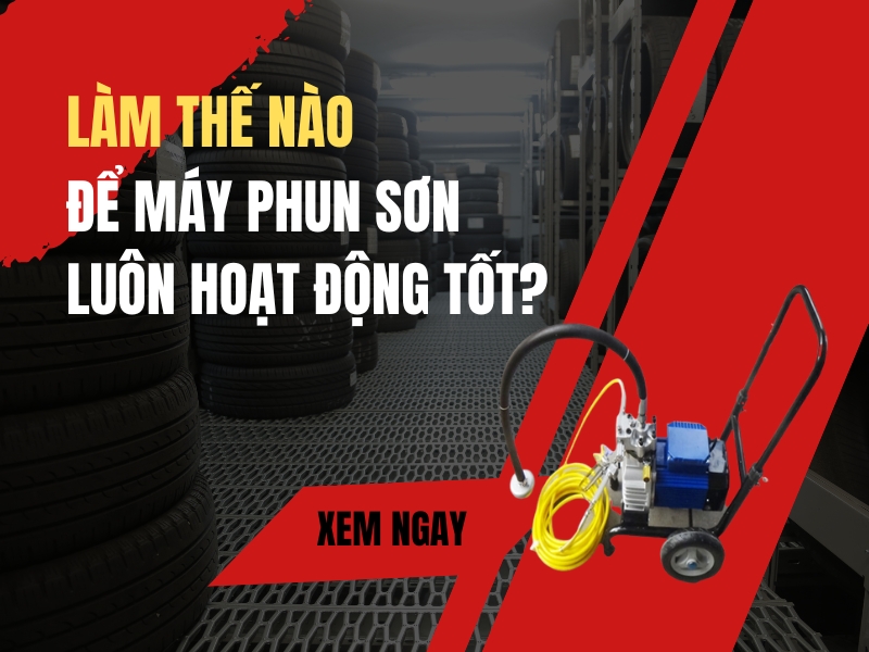 Lam-The-Nao-De-May-Phun-Son-Luon-Hoat-Dong-Tot