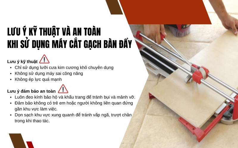 Lưu ý kỹ thuật và an toàn khi sử dụng máy cắt gạch bàn đẩy