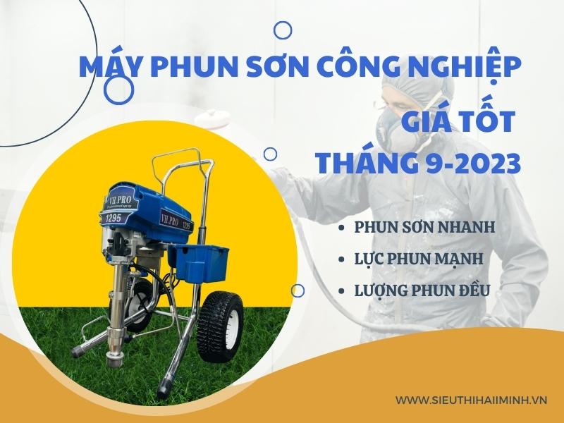 May-phun-son-cong-nghiep-gia-tot-thang-9-2023