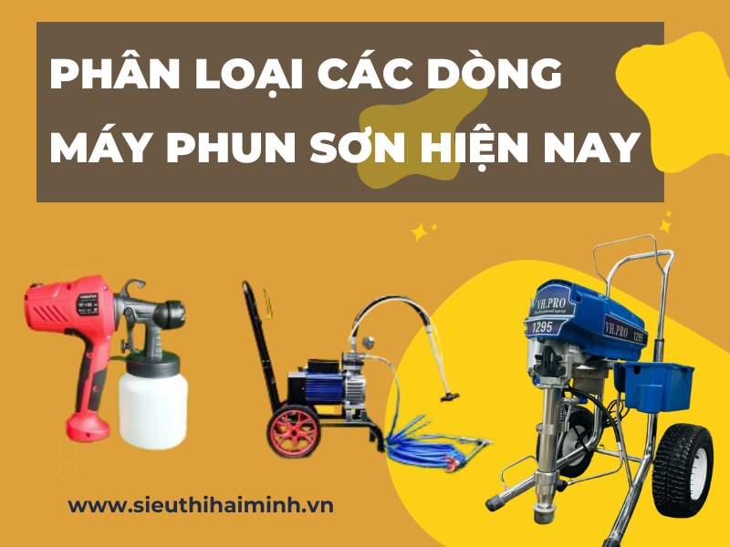 Phan-loai-cac-dong-may-phun-son-hien-nay