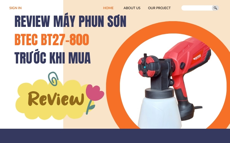 Review máy phun sơn Btec BT27-800 trước khi mua