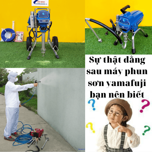 Sự thật đằng sau máy phun sơn yamafuji bạn nên biết
