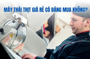 Máy thái thịt giá rẻ có đáng mua không?
