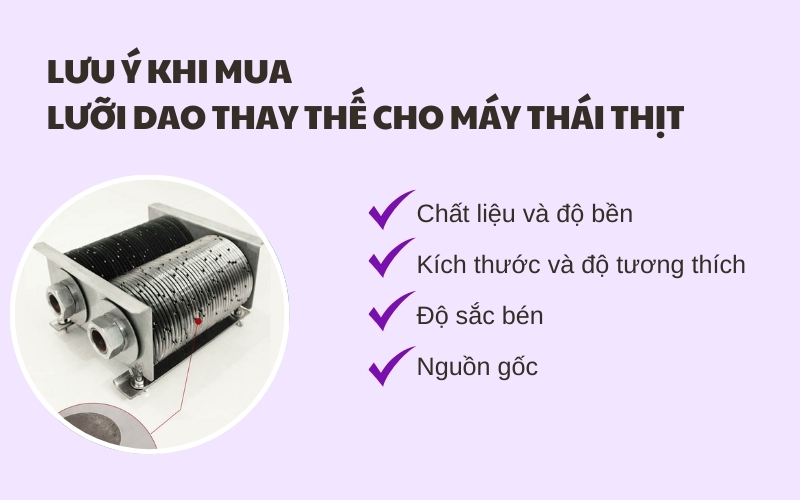 Lưu ý khi mua lưỡi dao thay thế cho máy thái thịt