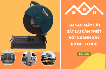 Tại Sao Máy Cắt Sắt Lại Cần Thiết Với Ngành Xây Dựng, Cơ Khí