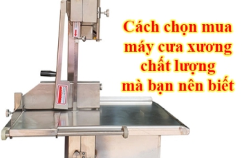 Cách chọn mua máy cưa xương chất lượng mà bạn nên biết