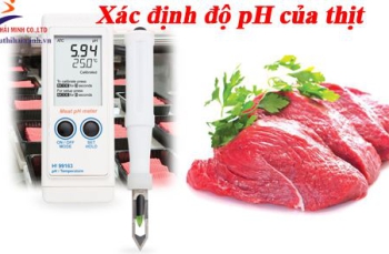 Top 2 dòng máy đo độ pH kiểm tra độ tươi của thịt
