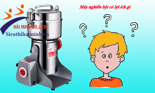 Lợi ích đủ đường khi mua máy nghiền bột