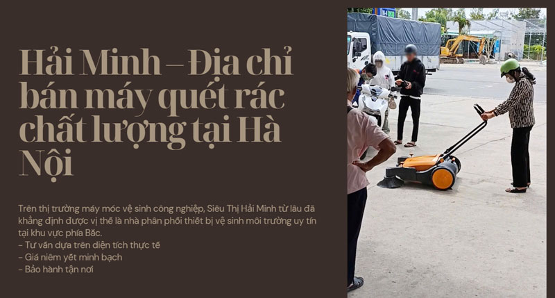 Hải Minh – Địa chỉ bán máy quét rác chất lượng hàng đầu Hà Nội