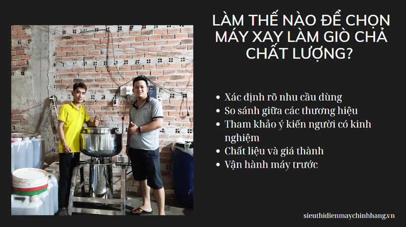 Làm thế nào để chọn máy xay làm giò chả chất lượng? 