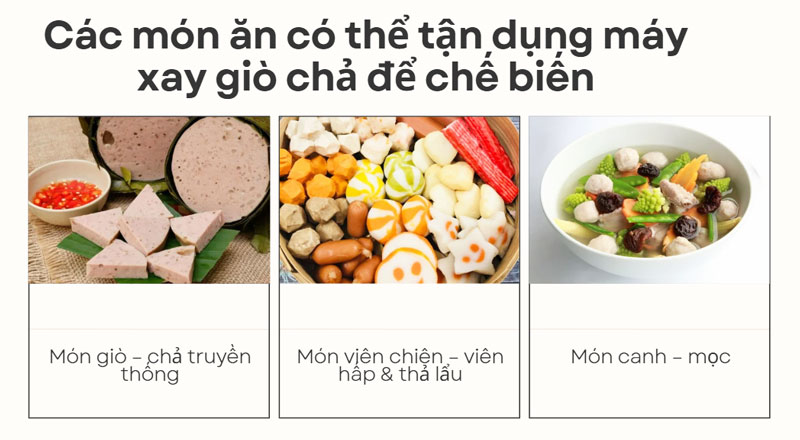 Các món ăn có thể tận dụng máy xay giò chả để chế biến