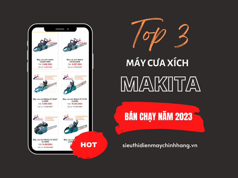 Top 3 máy cưa xích Makita bán chạy năm 2023