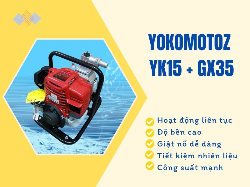 Máy bơm nước Yokomotoz YK15+GX35