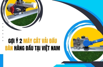 Gợi Ý 2 Máy Cắt Vải Đầu Bàn Hàng Đầu Tại Việt Nam