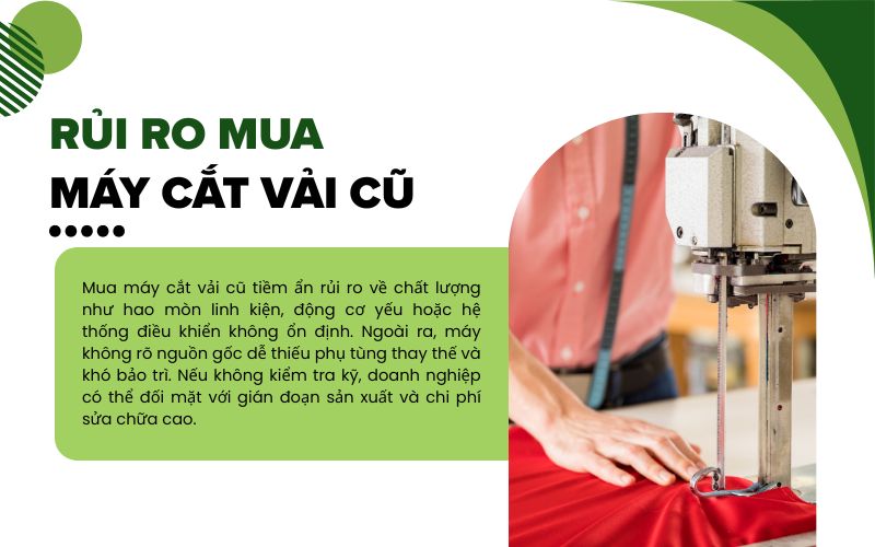 Rủi ro tiềm ẩn khi mua máy cắt vải cũ