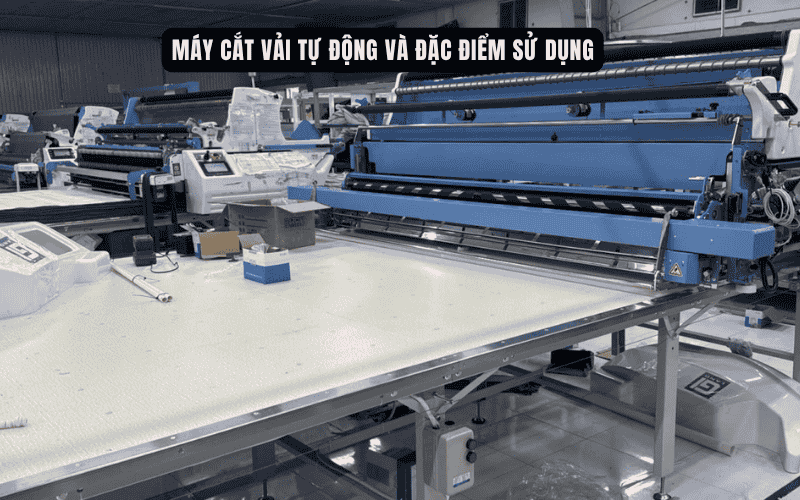 Máy cắt vải tự động và đặc điểm sử dụng