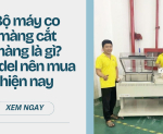 Hình ảnh Bộ máy co màng cắt màng là gì? Model đáng đầu tư hiện nay