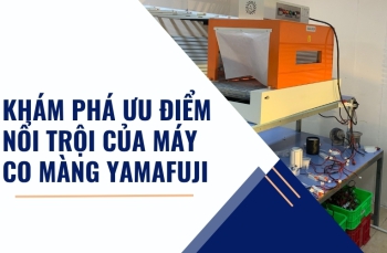 Khám phá ưu điểm nổi trội của máy co màng Yamafuji