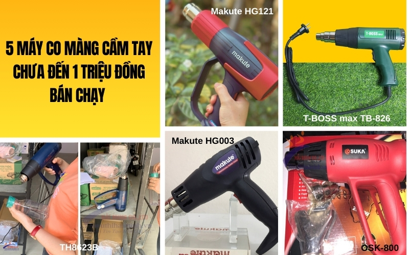 5 máy co màng cầm tay chưa đến 1 triệu đồng