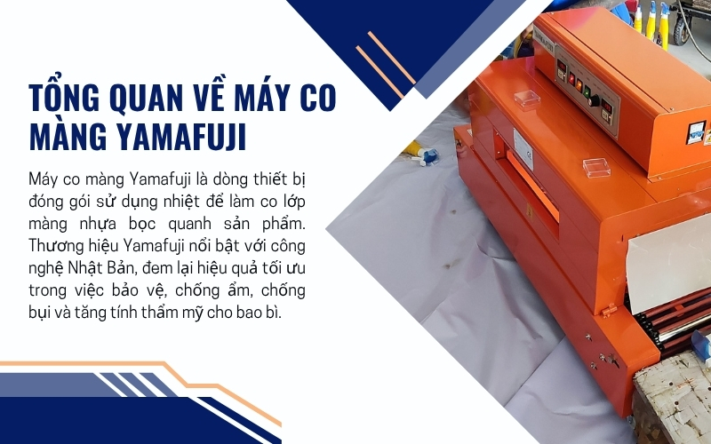 Tổng quan về máy co màng Yamafuji