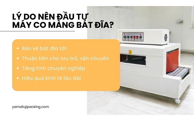 Lý do nên đầu tư máy co màng bát đĩa?