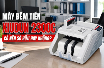 Máy Đếm Tiền Xiudun 2300C Có Nên Sở Hữu Hay Không?